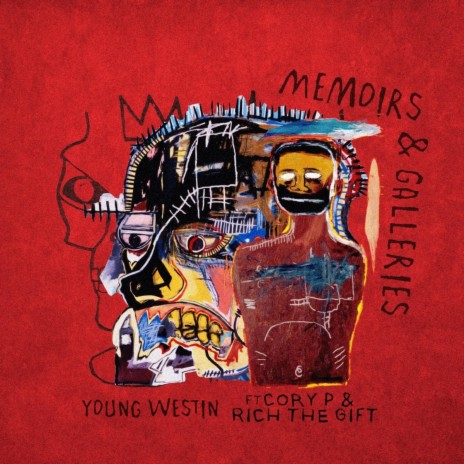 Memoirs & Galleries ft. Cory P & Rich The Gift | Boomplay Music