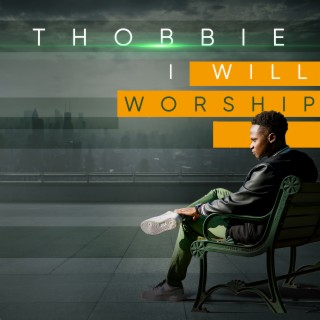 I Will Worship