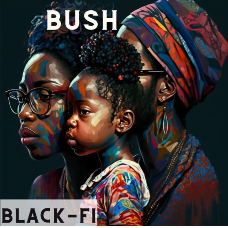 Bush | Boomplay Music