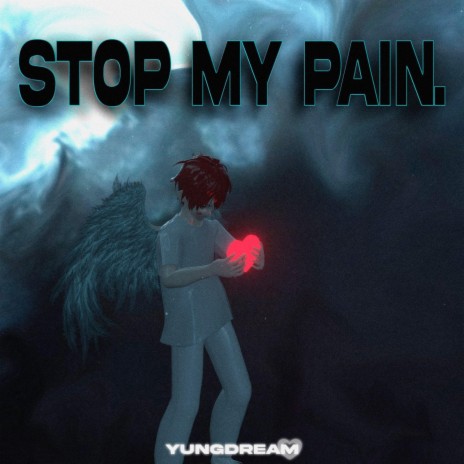 Stop My Pain | Boomplay Music
