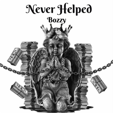 Never Helped | Boomplay Music