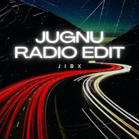Jugnu (Radio Edit) | Boomplay Music