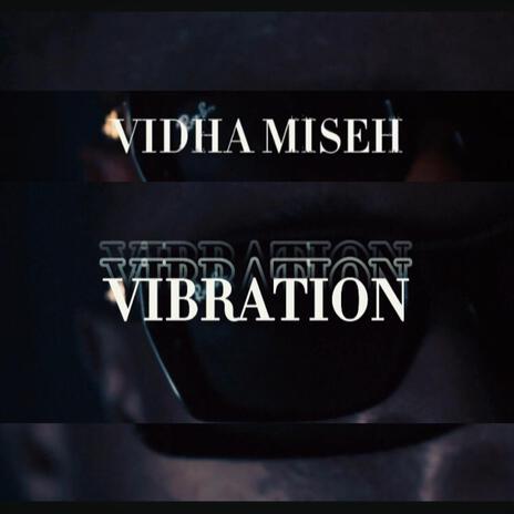 Vibration | Boomplay Music