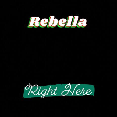 Right Here | Boomplay Music