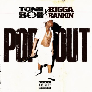 Pop Out ft. Bigga Rankin lyrics | Boomplay Music