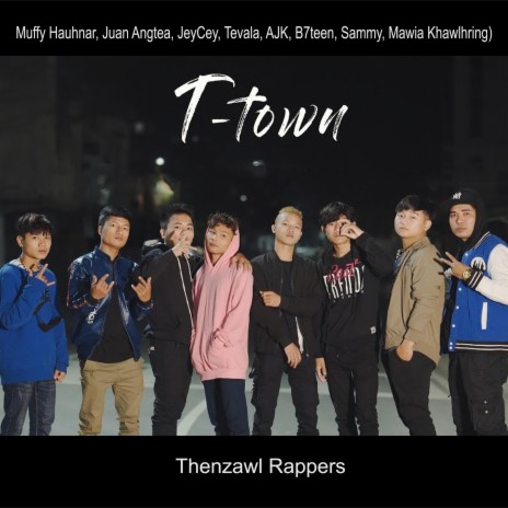 Kan lam thei (T-Town) ft. Muffy Hauhnar, Juan Angtea, Jey Cey, Tevala & AJK