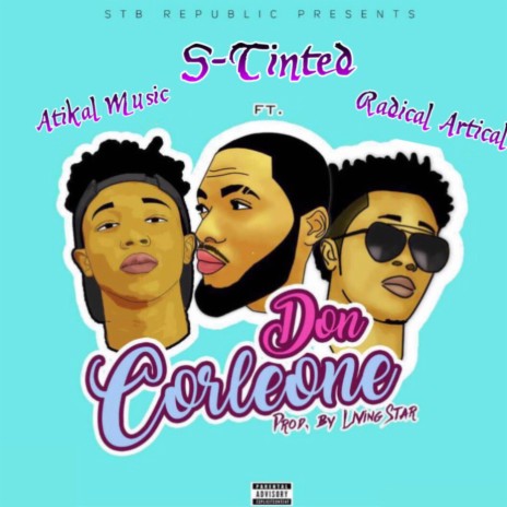 Don Corleone ft. ATIKAL Music, Radical Artical & Oba Hype