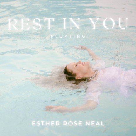 Rest In You (Floating)