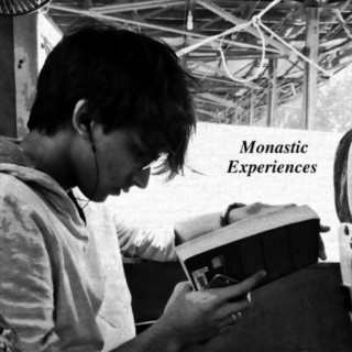 Monastic Experiences (by Sonizpat)