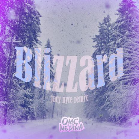 Blizzard Remix ft. jacy nyte | Boomplay Music