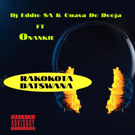 Rakokota Batswana (Radio Edit) ft. Guava De Deejay & Onankie | Boomplay Music