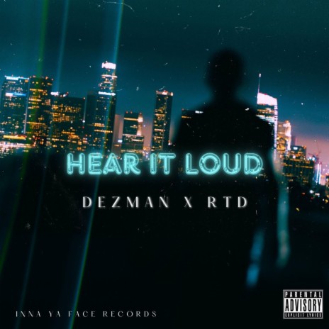 Hear it loud ft. RTD | Boomplay Music