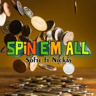 Spin e'm all