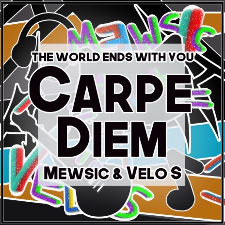 Carpe Diem (From The World Ends With You) (English) ft. Velo S | Boomplay Music