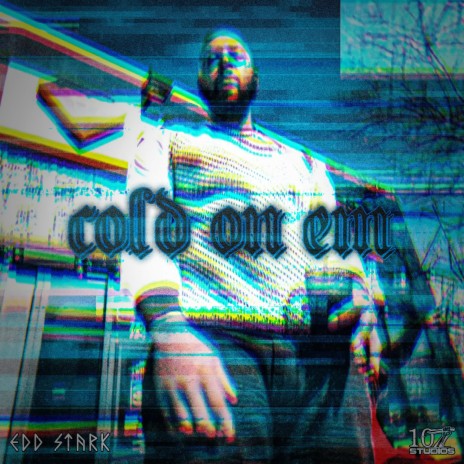Cold On Em | Boomplay Music
