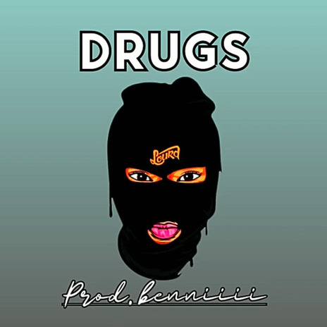 Drugs | Boomplay Music