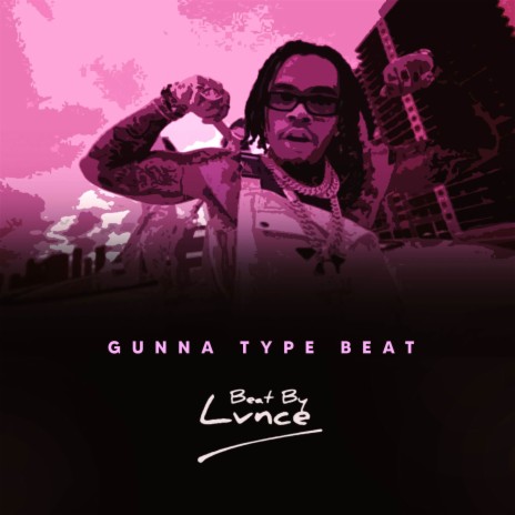 Gunna Type Beat (Free) | Boomplay Music