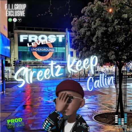 STREETS KEEP CALLIN (Prod by A2) | Boomplay Music