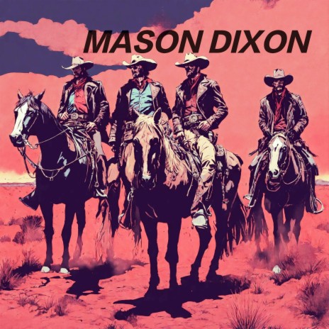 Mason Dixon | Boomplay Music