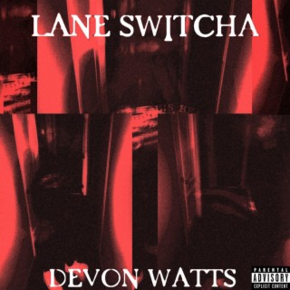 Lane Switcha lyrics | Boomplay Music