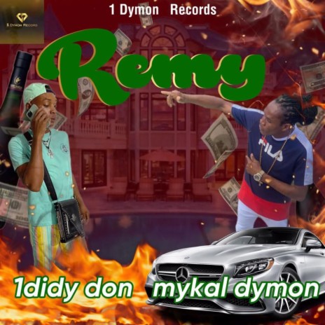 Remy ft. 1Didy Don