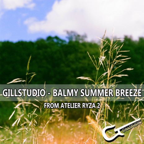 Balmy Summer Breeze (From Atelier Ryza 2) (Cover) | Boomplay Music