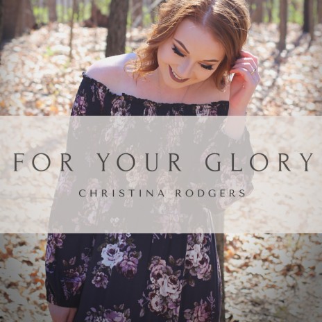 For Your Glory | Boomplay Music