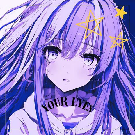 Your Eyes | Boomplay Music