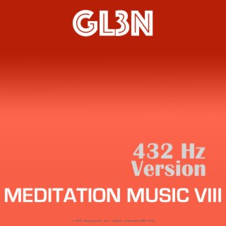 Meditation Music VIII (432 Hz Version)