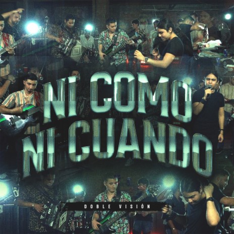 Ni Como Ni cuando (En Vivo) | Boomplay Music