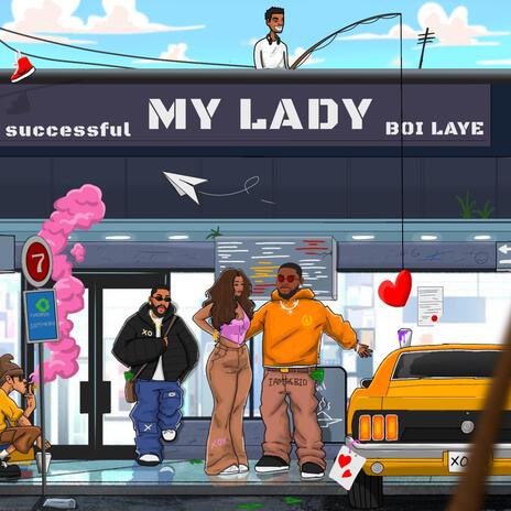 My Lady ft. Boi laye | Boomplay Music