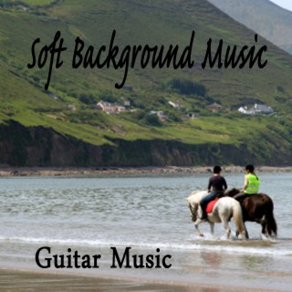Download Steve Petrunak album songs: Soft Background Music - Guitar Music |  Boomplay Music