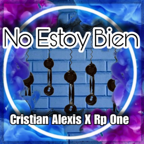No Estoy Bien ft. Rp One | Boomplay Music