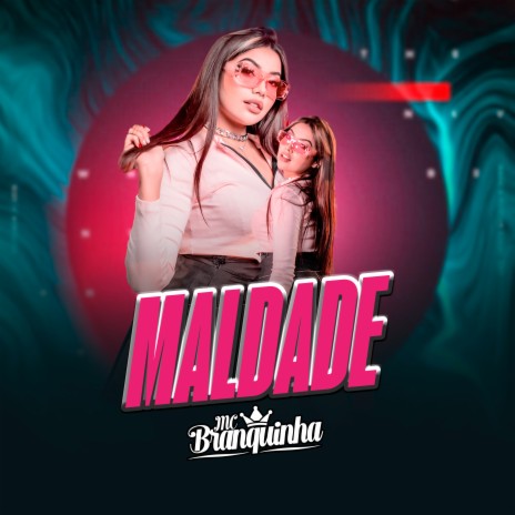 Maldade | Boomplay Music