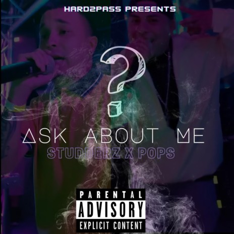 ASK ABOUT ME ft. Studderz | Boomplay Music