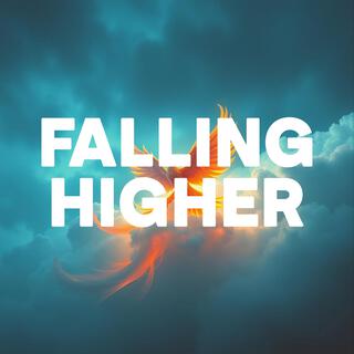 Falling Higher