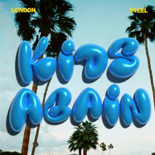 Kids Again lyrics | Boomplay Music