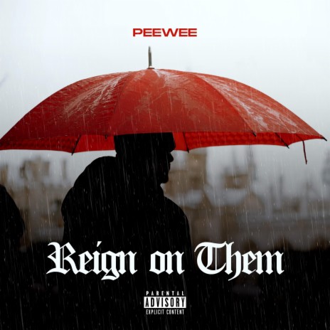 Reign On Them | Boomplay Music