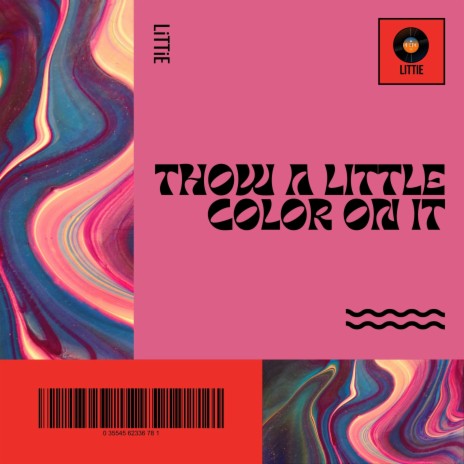 Throw A Little Color On It | Boomplay Music