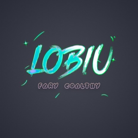 LOBIU ft. Goalthy | Boomplay Music