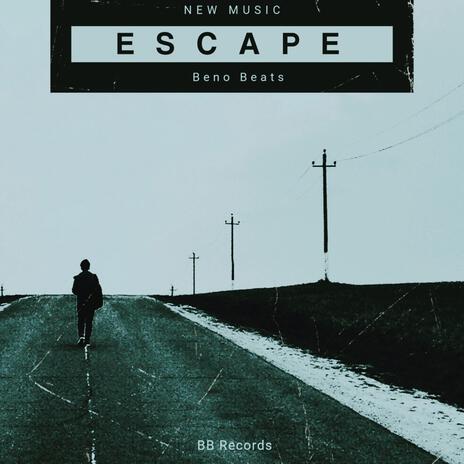 Escape | Boomplay Music