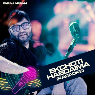 EKCHOTI HASDAIMA (KARAOKE)