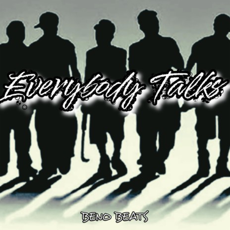 Everybody Talks | Boomplay Music