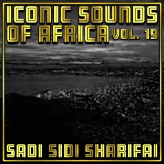 Iconic Sounds Of Africa Vol. 19