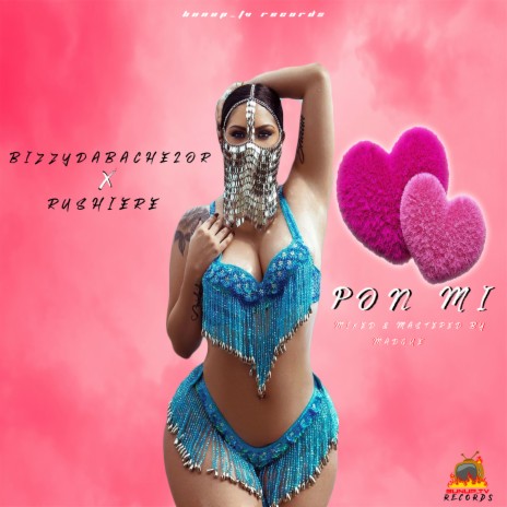 Pon Mi ft. Rushiere | Boomplay Music