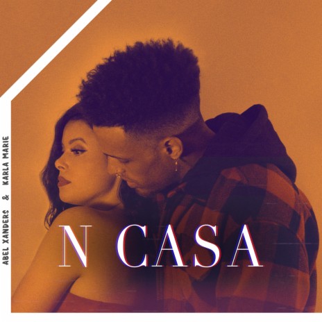 N Casa ft. Karla Marie | Boomplay Music