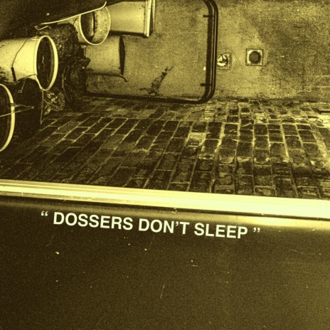 Dossers Don't Sleep (Instrumental) | Boomplay Music