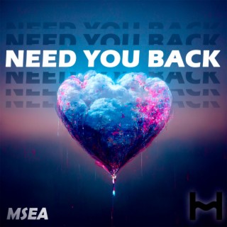 Need You Back lyrics | Boomplay Music