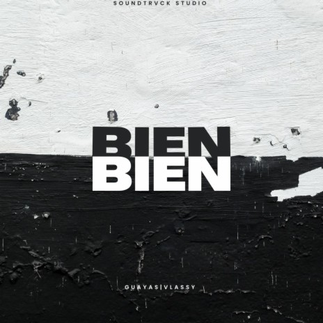 Bien ft. Guayas, Bpaul & Rouse | Boomplay Music