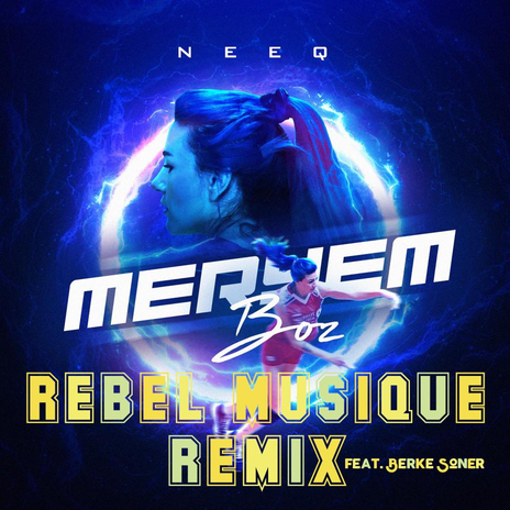 Meryem Boz (RMX) ft. NeeQ & Berke Soner | Boomplay Music